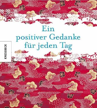 Ein positiver Gedanke für jeden Tag